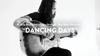 Arlo McKinley - "Dancing Days" (Behind the Song)