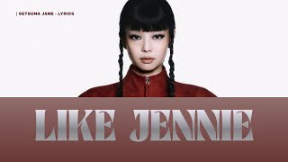 Like Jennie - Jennie | Jennie 