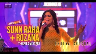 Sunn Raha Hai Rozana | Shreya Ghoshal | T-Series Mixtape | Bhushan Kumar Ahmed Khan Abhijit Vaghani