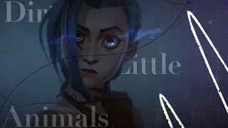 Arcane | Dirty Little Animals | - AMV