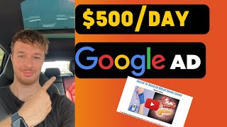 How To Make $500/Day  | Google Ads Step by Step