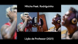 Mitcho (Ex Travessos) Feat. Rodriguinho - Lição de Professor (Lançamento 2021)