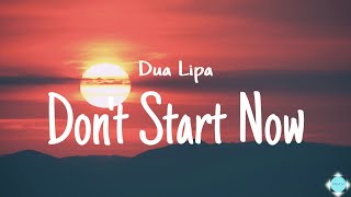 Dua Lipa - Don't Start Now (Lyrics)