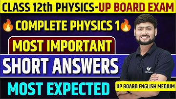 Class 12th Physics Important Questions | UP Board 12th Physics Important Short Answer