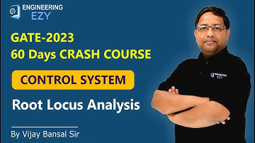 Root Locus Analysis | Control System | EE/EC | 60 days Crash Course | GATE 2023
