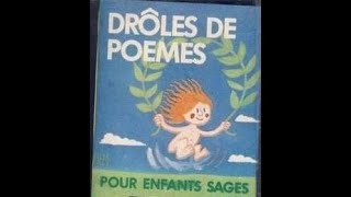 Drôles de poèmes pour enfants sages par la Compagnie René Bourdet, A