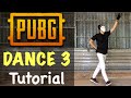PUBG Dance Tutorial | How To Do The " DANCE 3 " | How To with KING