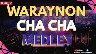 Download Lagu WARAYNON CHACHA MEDLEY 2026| PADORA SOUND SYSTEM MP3