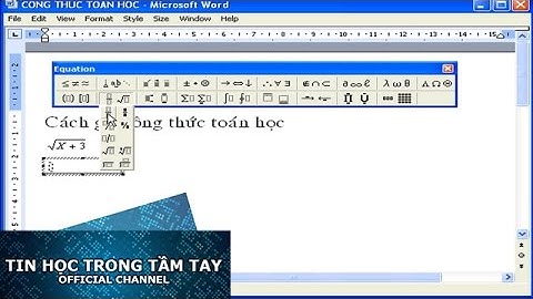 Cách ghi công thức toán học trong word 2003 năm 2024