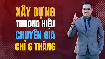 Cách nhanh nhất để xây dựng thương hiệu cá nhân thành công