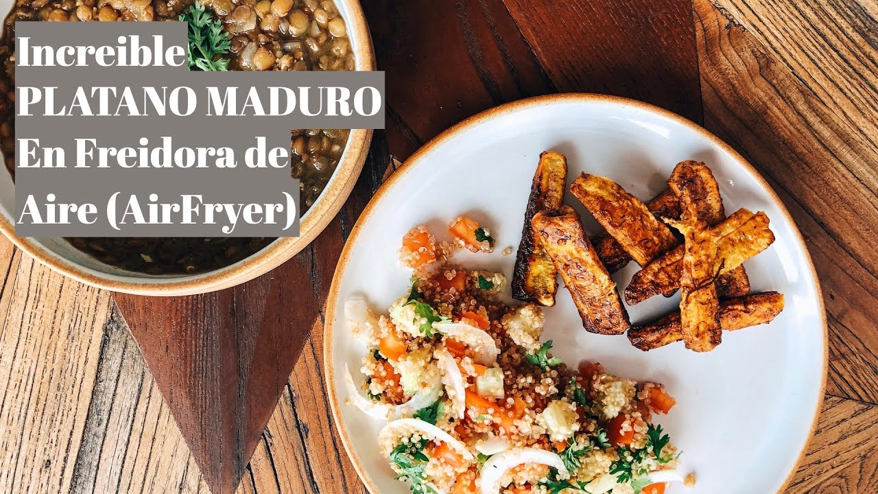 Increible Platano Maduro En Freidora De Aire Air Fryer Valentina increible-platano-maduro-en-freidora-de-aire-air-fryer-valentina