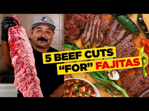 FAJITA FEST: The 5 BEST Cuts of Beef for Fajitas (Traditional & Regional Favorites)