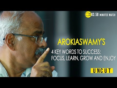 4 keywords to Success: Focus, Learn, Grow and Enjoy, Arokiaswamy  Velumani