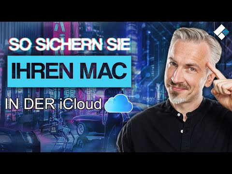 So sichern Sie Ihren Mac in der iCloud!