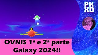 135) OVNIS 1 e 2 PARTE - EVENTO GALAXY 2024 no PK XD  | Tia Nê