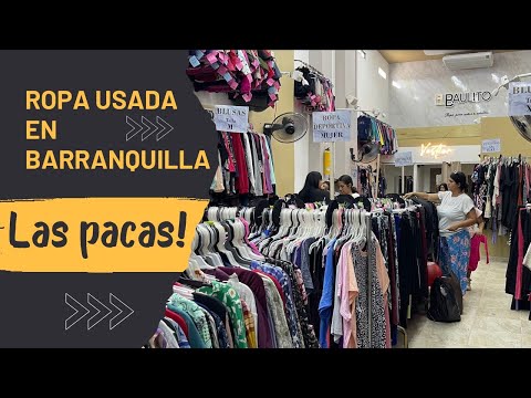 LAS PACAS | EL NEGOCIO DE LA ROPA USADA EN BARRANQUILLA 🤔🤔🤔 - ¿Ecología o Economía?