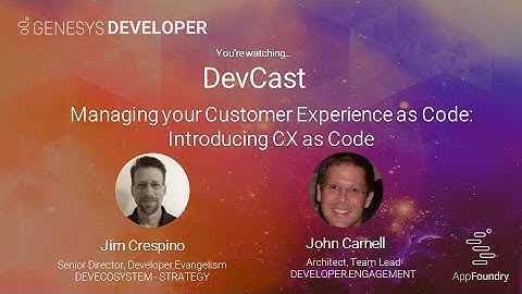 DevCast Tutorial 19 | Managing your Customer Experience as Code: Introducing CX as Code