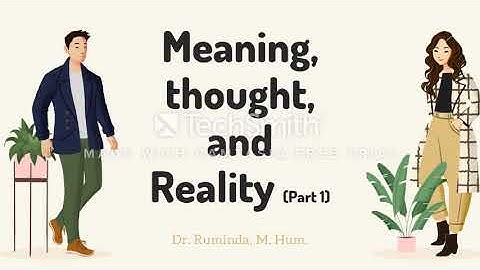 Meaning, Thought, and Reality Part 1
