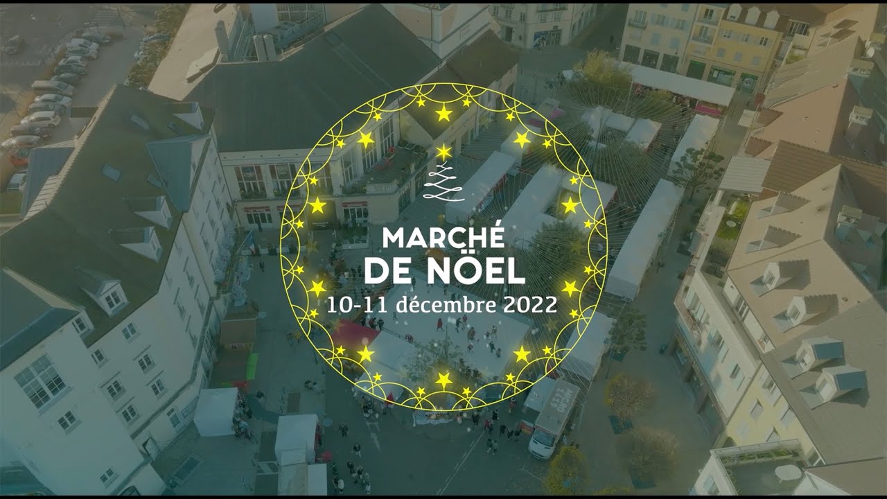 MARCHÉ DE NOËL 2022 - YouTube