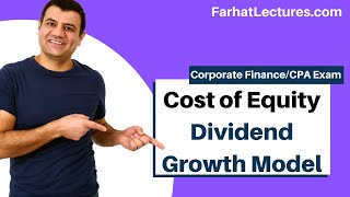 Cost of Equity | Dividend Growth Model | Corporate Finance | CPA Exam BEC | CMA Exam | Chp14 p1