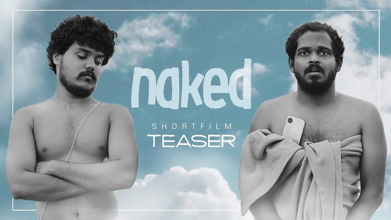 Naked | Short Film Teaser | Aravindh Shiva | Deepak Srinivasan | Mohan&Gokul | Uraiyaadal Originals