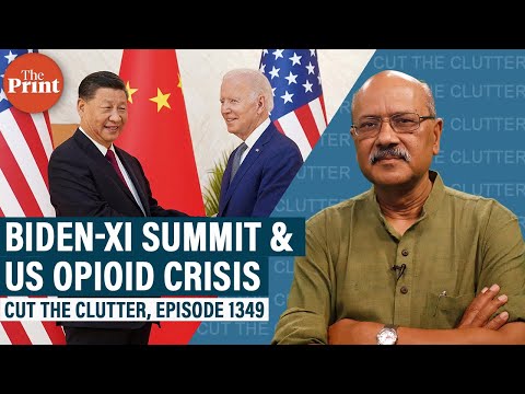 The drug issue at Biden-Xi summit, China factor in US opioid crisis