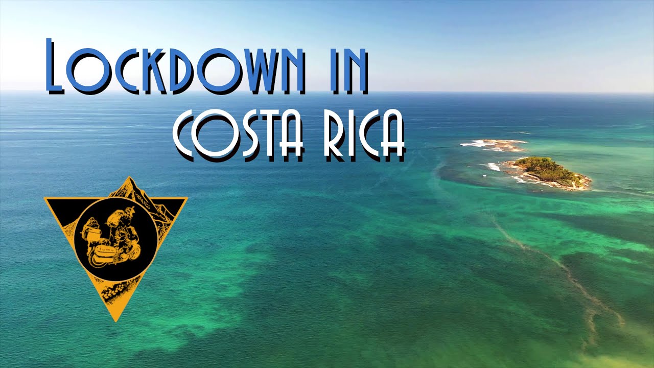 Lockdown in Costa Rica YouTube