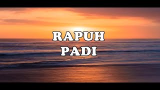 RAPUH - PADI (Lirik)