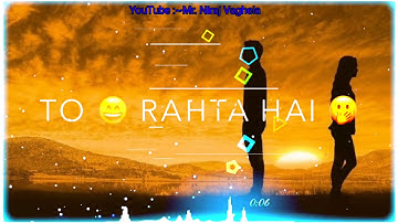 Ek tarafa bhi pyaar na jane keshe hota he new song status //NV__editor //creation by :~Niraj Vaghela