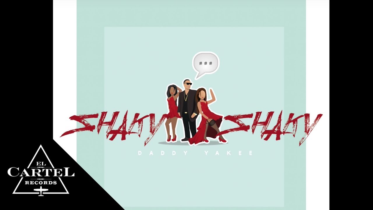 Daddy Yankee   Shaky Shaky Audio Oficial