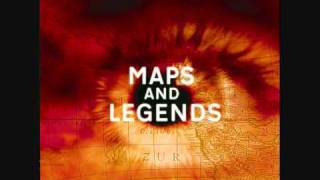 Maps and Legends - Curtain Call