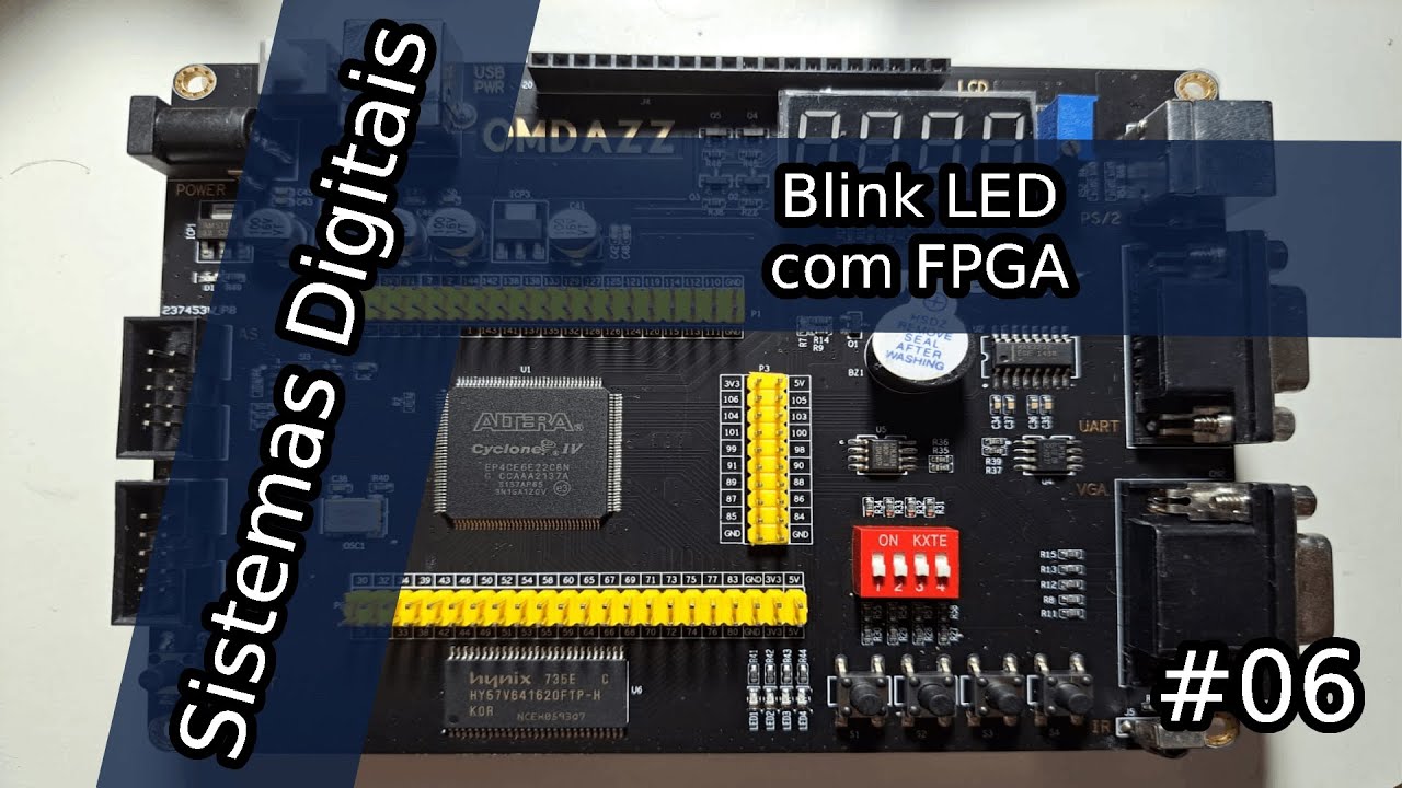 Sistemas Digitais #06: Blink Led com FPGA - YouTube