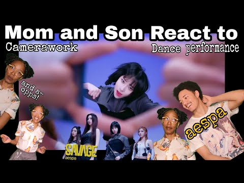 Aespa 'Savage' Camerawork Guide For Creators Mom x Son React!