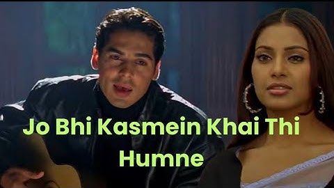Jo Bhi Kasmein Khai Thi Humne - Raaz | Bipasha Basu & Dino Morea | Alka Yagnik & Udit Narayan