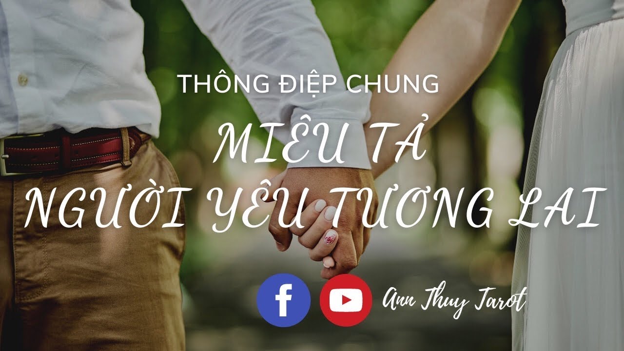 🍓🎁❤️ NGƯỜI YÊU TƯƠNG LAI CỦA BẠN NHƯ THẾ NÀO? - CHỌN TỤ BÀI🍓🎁❤️ #annthuytarot