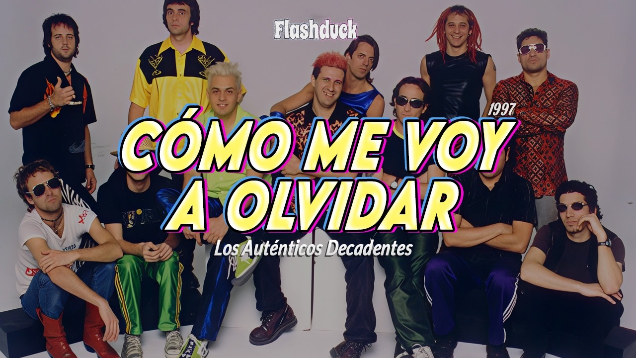 Los Auténticos Decadentes - Cómo Me Voy A Olvidar (1997) | Letra
