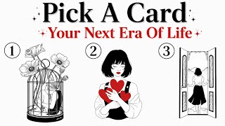 Pick a Card: Your Next Era of Life 🔮 Timeless Tarot Reading