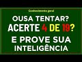 🔥 OUSA TENTAR? Acerte 4 de 19 e Prove Sua Inteligência 🧠😱