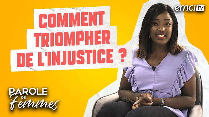 Comment triompher de l'injustice ? - Parole de femmes - Annabelle & cie