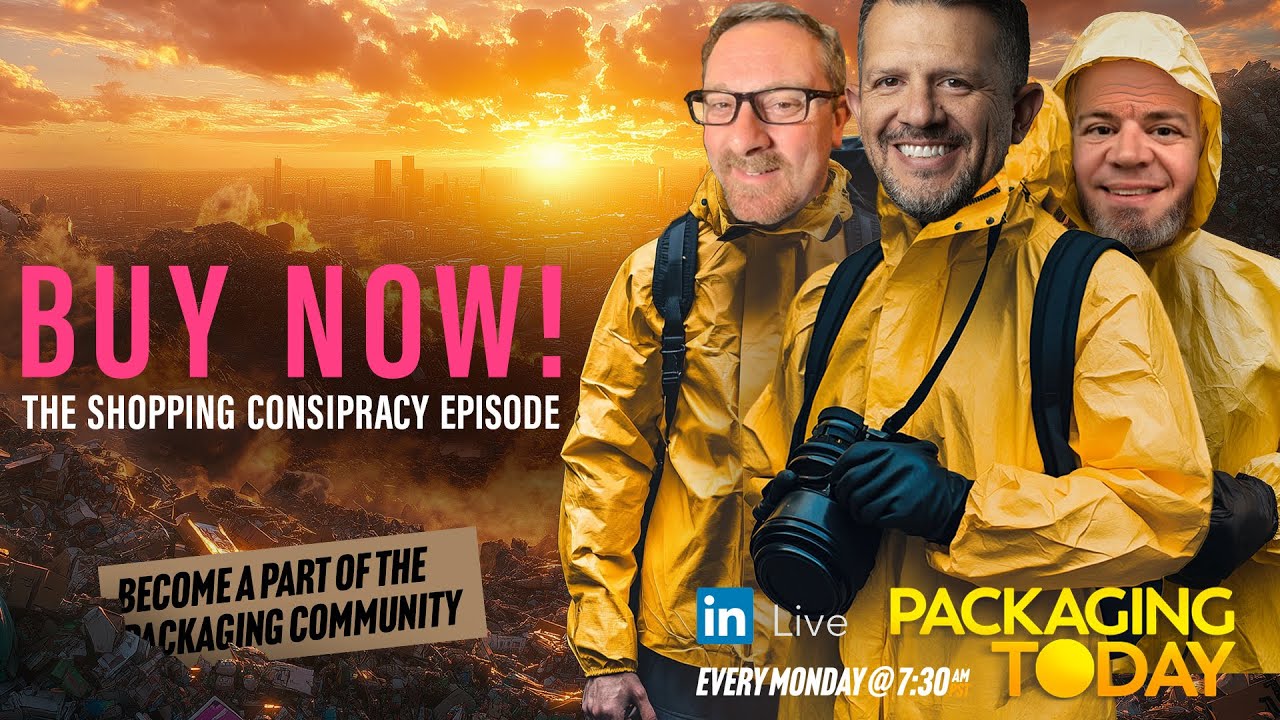 Packaging Today: The BUY NOW Episode