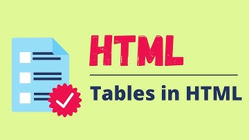 Tables in HTML |  Tables with rowspan and colspan | HTML Tutorial | 06