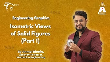 Isometric Views of Solid Figures (Part 1) | Engineering Graphics | S Chand Academy