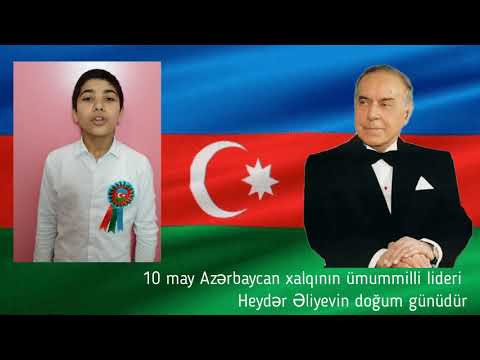 10 may Azərbaycan xalqının ümummilli lider Heydər Əliyevin doğum günüdür