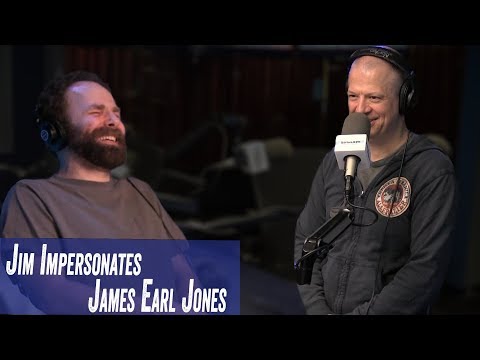 Jim Impersonates James Earl Jones - Jim Norton & Sam Roberts