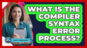 What Is the Compiler Syntax Error Process?