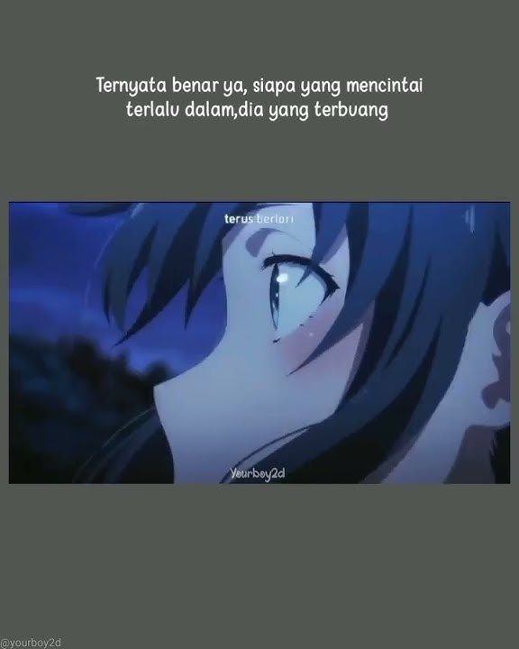 story wa 30 detik||story wa terbaru ||story anime kata'