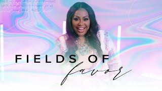 Fields of Favor [Thrive] Dr. Cindy Trimm
