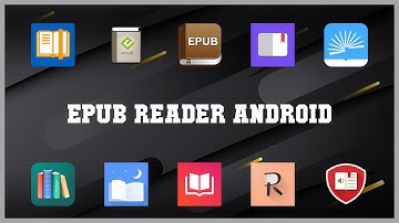 Top rated 10 Epub Reader Android Android Apps