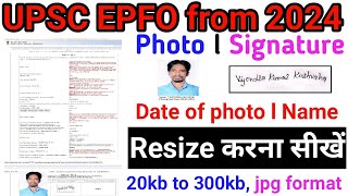 UPSC EPFO Online Form photo Resize 2024 I how to Resize Photo UPSC EPFO Personal Assistant 2024