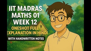 IIT Madras Maths 01 Week 12 Oneshot Full Explanation In Hindi With Handwritten Notes